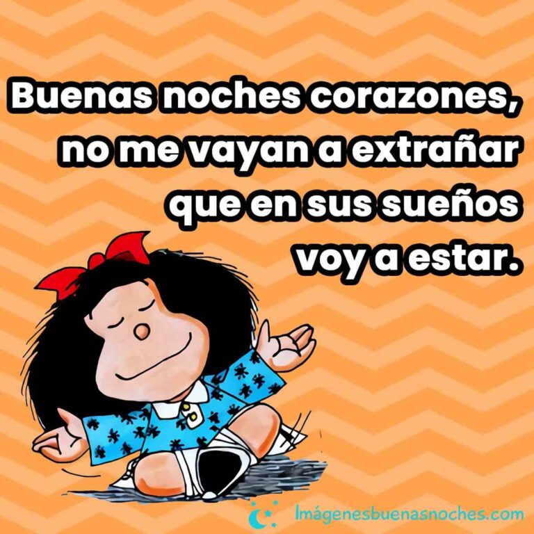 Mafalda Buenas Noches, Frases » Imágenes Buenas Noches