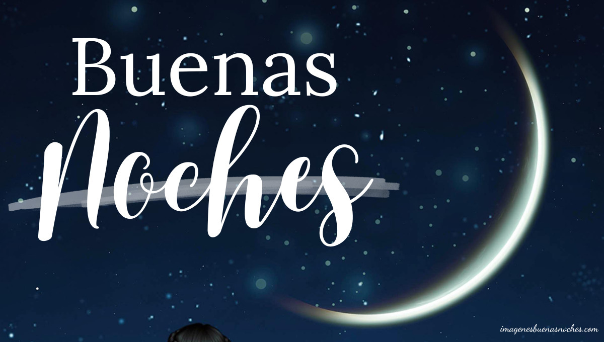 Imágenes de la Luna con Frases Buenas Noches 🌙