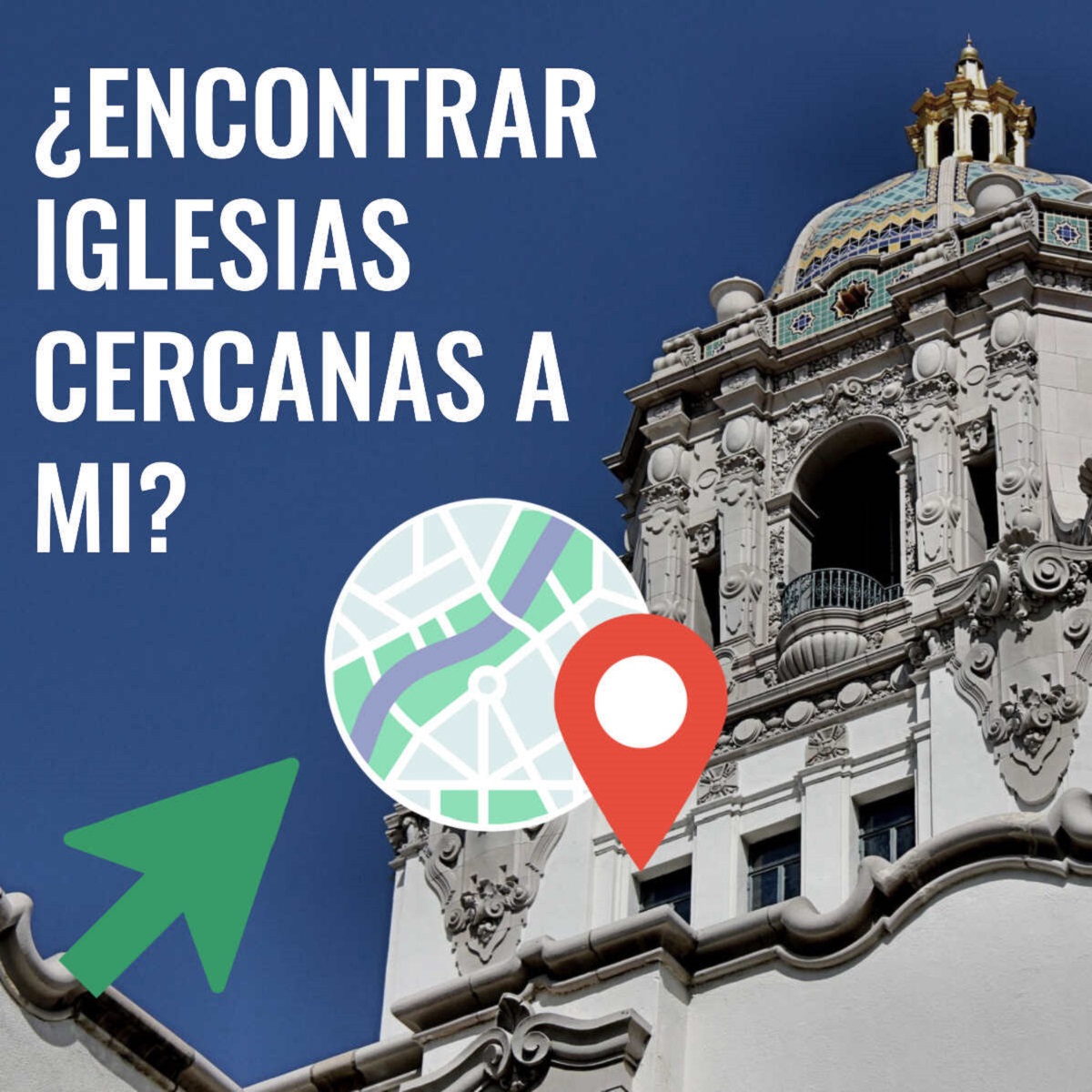 ¿Cómo localizar iglesias cercanas a tu ubicación?